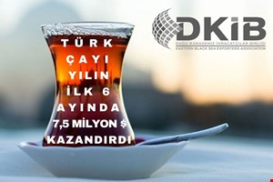TÜRK ÇAYI YILIN İLK YARISINDA 7,5 MİLYON DOLAR KAZANDIRDI